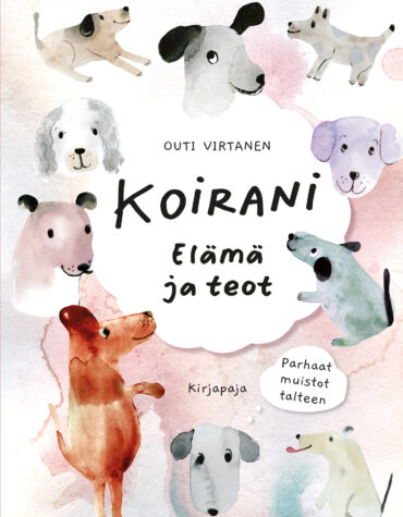 Sokru • Koirani Elama Ja Teot Outi Virtanen